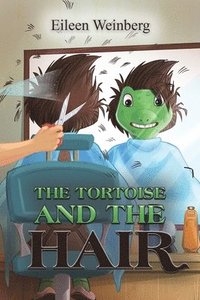 bokomslag The Tortoise and the Hair