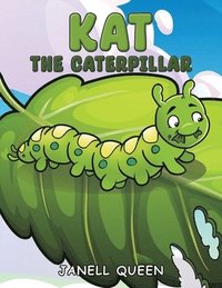 bokomslag Kat the Caterpillar