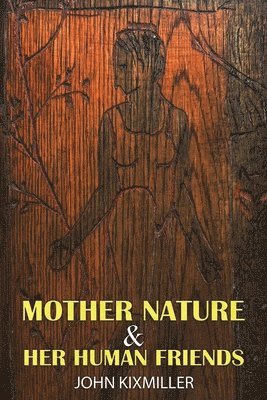 Mother Nature & Her Human Friends 1