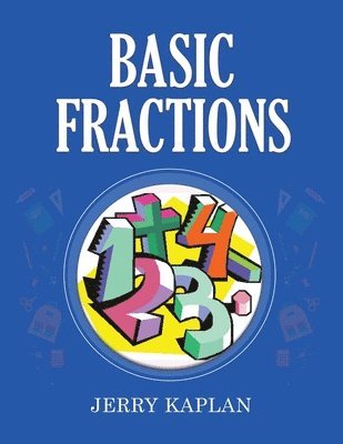 Jerry Kaplan - Basic Fractions, Häftad