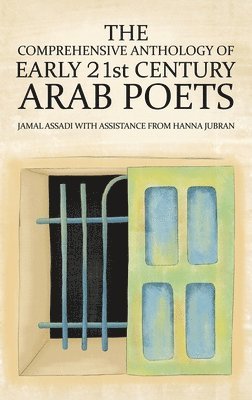 bokomslag Comprehensive Anthology of Early 21st Century Arab Poets