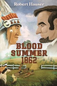 bokomslag Blood Summer 1862