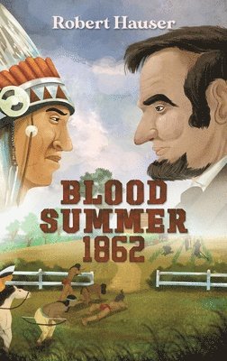 bokomslag Blood Summer 1862