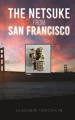 Netsuke from San Francisco