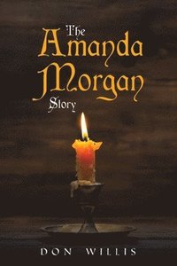 bokomslag The Amanda Morgan Story