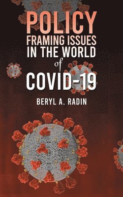 Policy Framing Issues in the World of COVID-19 1