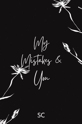Sc - My Mistakes and You, Häftad