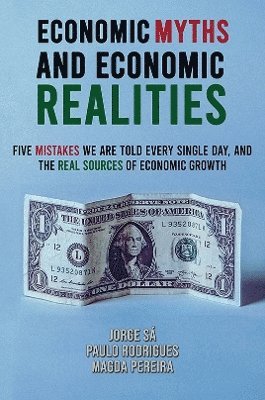 bokomslag Economic Myths and Economic Realities