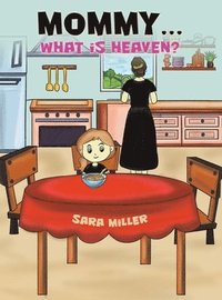 bokomslag Mommy?What is Heaven?