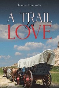 bokomslag Trail to Love