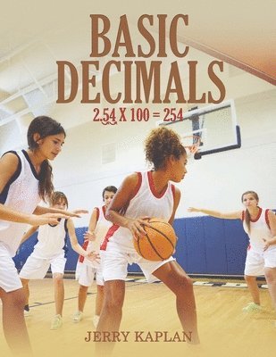 Jerry Kaplan - Basic Decimals, Häftad