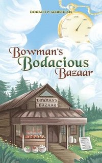 bokomslag Bowman's Bodacious Bazaar