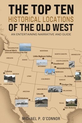 bokomslag Top Ten Historical Locations of the Old West