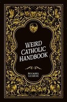 bokomslag Weird Catholic Handbook