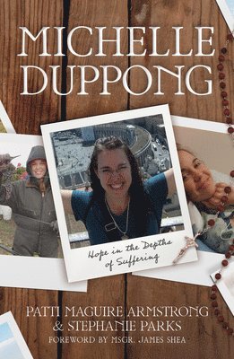 bokomslag Michelle Duppong: Hope in the Depths of Suffering