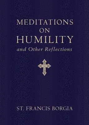 Meditations on Humility: And Other Reflections