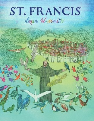 Brian Wildsmith - St. Francis, Inbunden