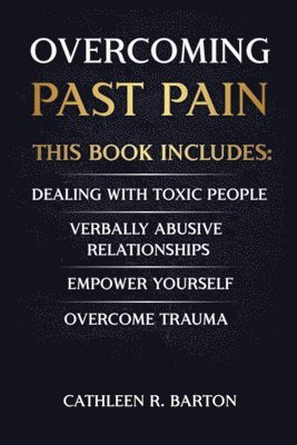 bokomslag Overcoming Past Pain