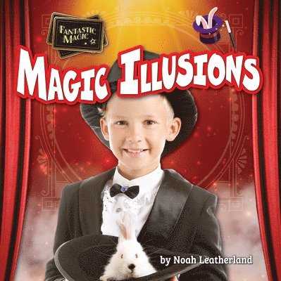 Noah Leatherland - Magic Illusions, Inbunden