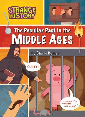 Charis Mather - The Peculiar Past in the Middle Ages, Inbunden