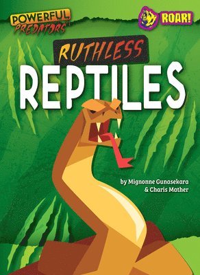Ruthless Reptiles 1
