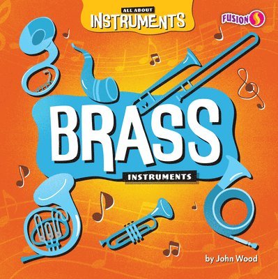 John Wood - Brass Instruments, Inbunden. Tillgänglighet: Lägg i varukorg