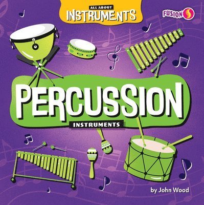 John Wood - Percussion Instruments, Inbunden. Tillgänglighet: Lägg i varukorg