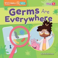 bokomslag Germs Are Everywhere
