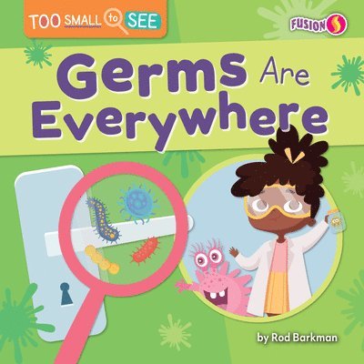 Germs Are Everywhere 1