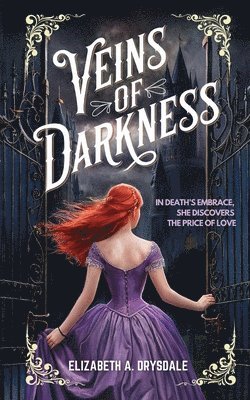Elizabeth A Drysdale - Veins of Darkness, Häftad