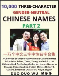 bokomslag Learn Mandarin Chinese with Three-Character Gender-neutral Chinese Names (Part 2)