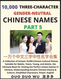 bokomslag Learn Mandarin Chinese with Three-Character Gender-neutral Chinese Names (Part 5)