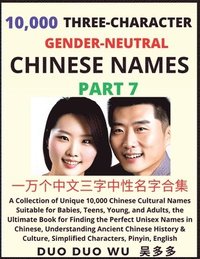 bokomslag Learn Mandarin Chinese with Three-Character Gender-neutral Chinese Names (Part 7)