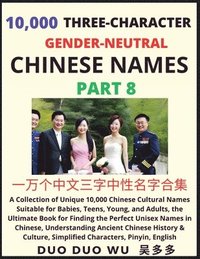 bokomslag Learn Mandarin Chinese with Three-Character Gender-neutral Chinese Names (Part 8)