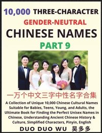 bokomslag Learn Mandarin Chinese with Three-Character Gender-neutral Chinese Names (Part 9)