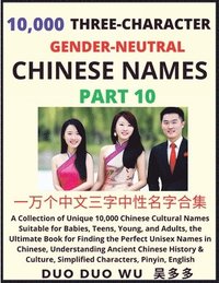 bokomslag Learn Mandarin Chinese with Three-Character Gender-neutral Chinese Names (Part 10)