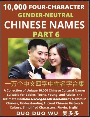 bokomslag Learn Mandarin Chinese with Four-Character Gender-neutral Chinese Names (Part 6)