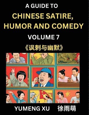 Laughing at Life (Part 7): A Guide to Chinese Satire, Humor and Comedy, Discover Satirical Humor, Learn Reading Funny Chinese Essays and Stories, 1