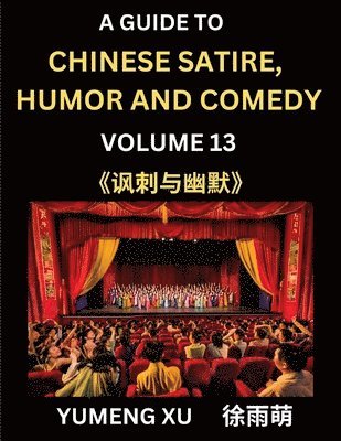 Laughing at Life (Part 13): A Guide to Chinese Satire, Humor and Comedy, Discover Satirical Humor, Learn Reading Funny Chinese Essays and Stories, 1