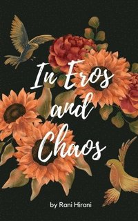 bokomslag In eros and chaos