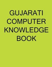 bokomslag Gujarati Computer Knowledge Book
