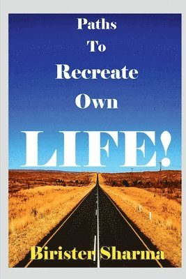 Paths to Recreate Own LIFE! 1