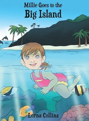 Lorna Collins - Millie Goes to the Big Island, Inbunden