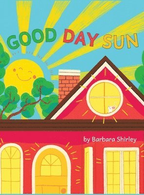 Barbara Shirley - Good Day Sun, Inbunden