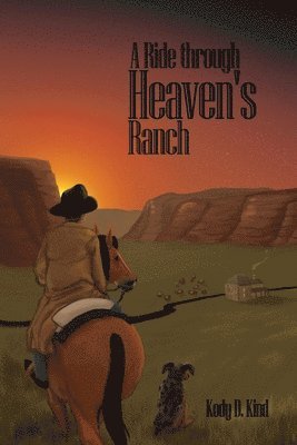 bokomslag A Ride through Heaven's Ranch