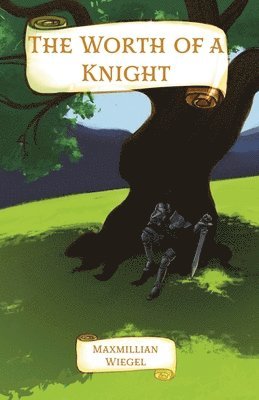 The Worth of a Knight 1