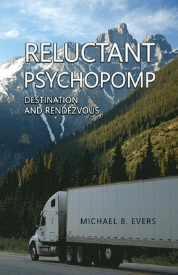 Reluctant Pyschopomp: Destination and Rendezvous 1