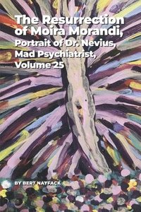 bokomslag The Resurrection of Moira Morandi, Volume 5