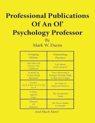 Professional Publications of an Ol' Psychology Professor 1