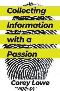 bokomslag Collecting Information with a Passion